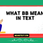 what bb mean in text