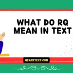 what do rq mean in text