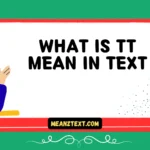 what is tt mean in text