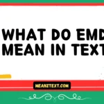 what do emd mean in text