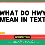 what do hwy mean in text