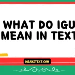 what do igu mean in text