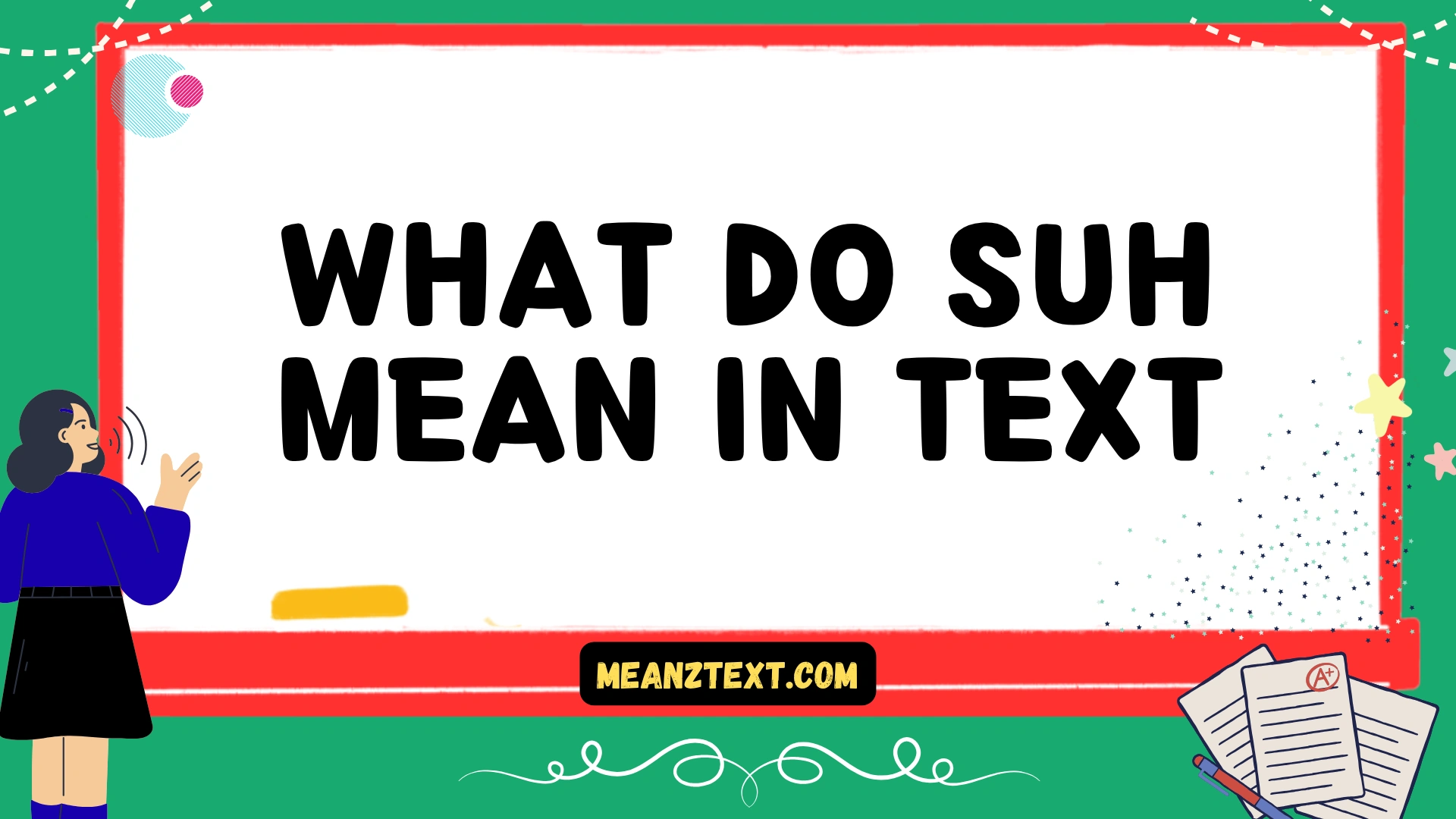 what do suh mean in text