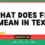 what does fsk mean in text