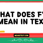 what does fyo mean in text