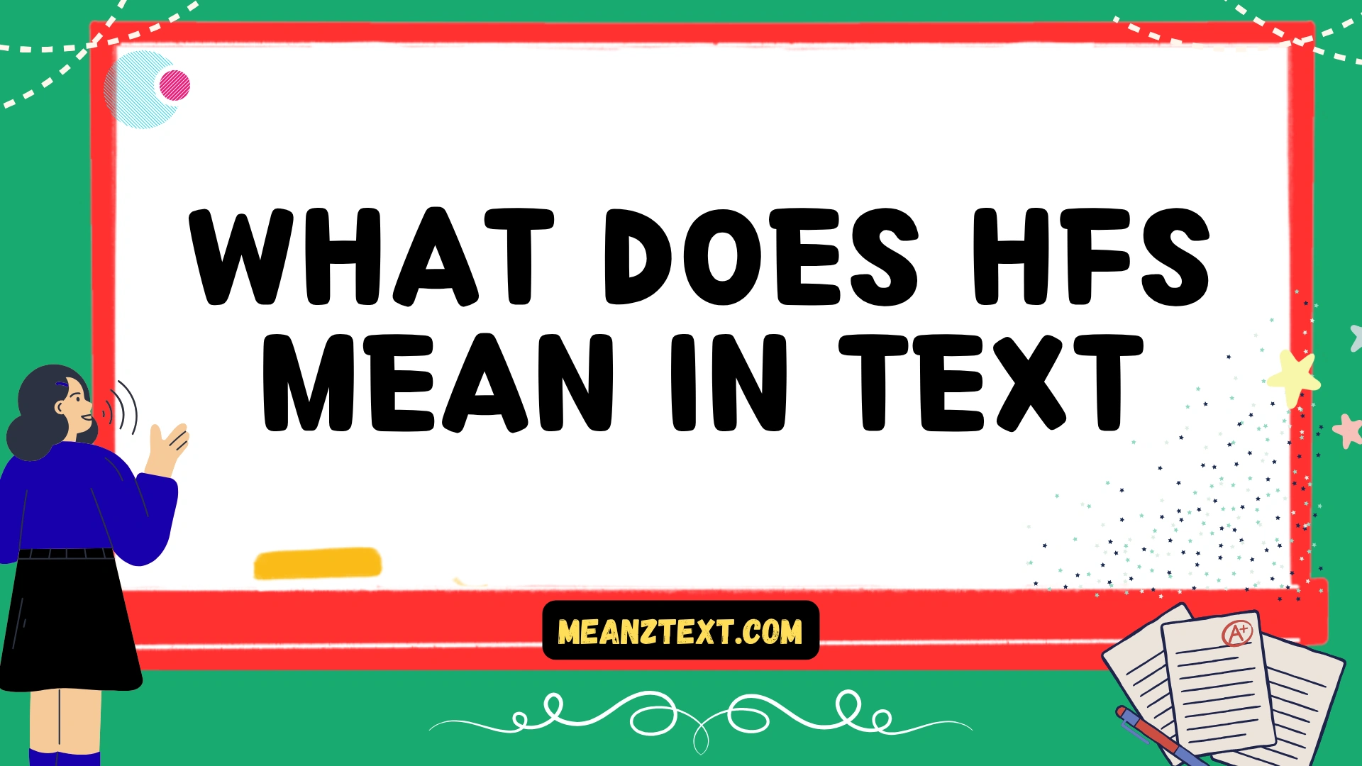 what does hfs mean in text