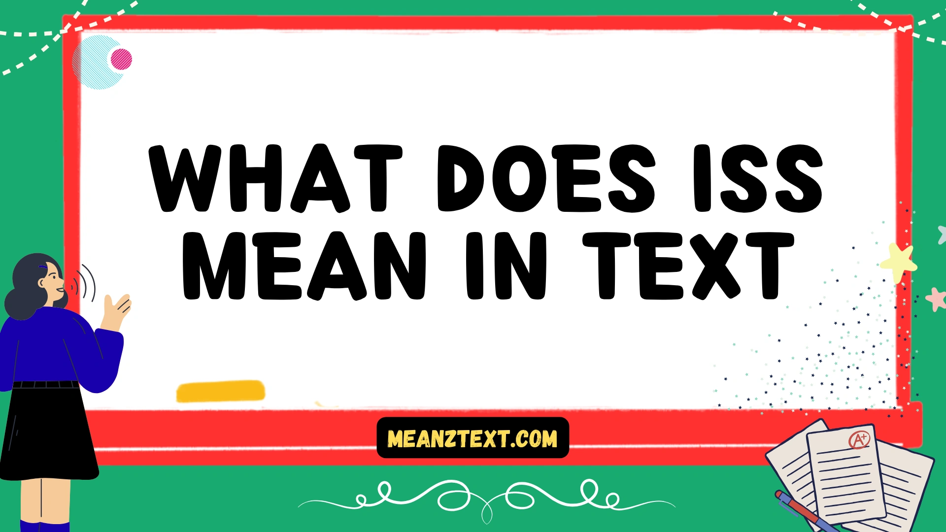 what does iss mean in text