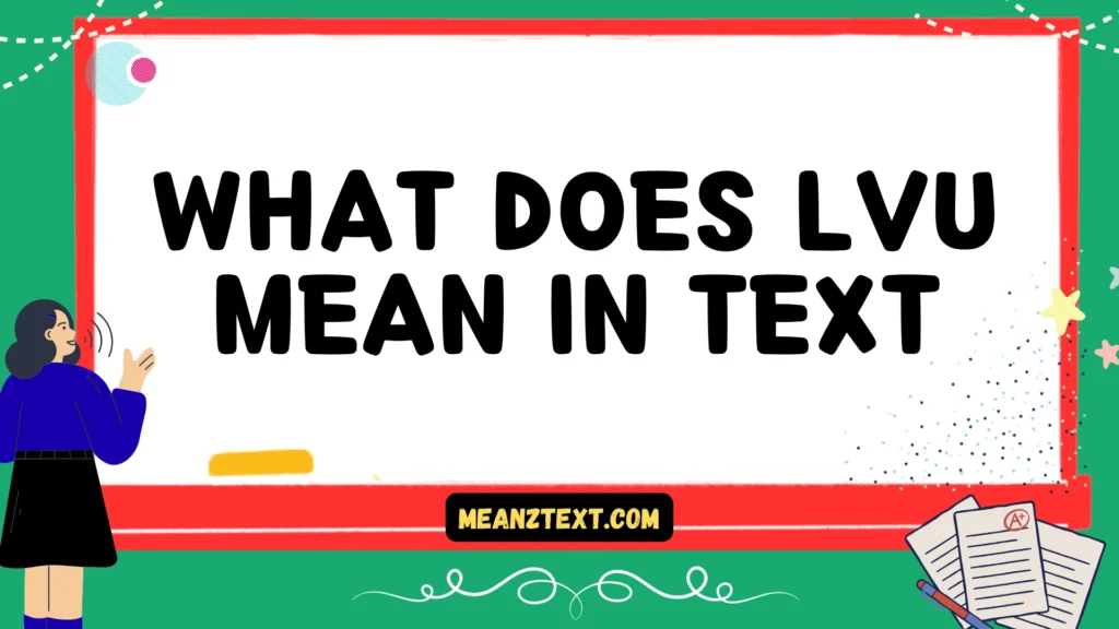 what does lvu mean in text