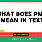 what does pmw mean in text