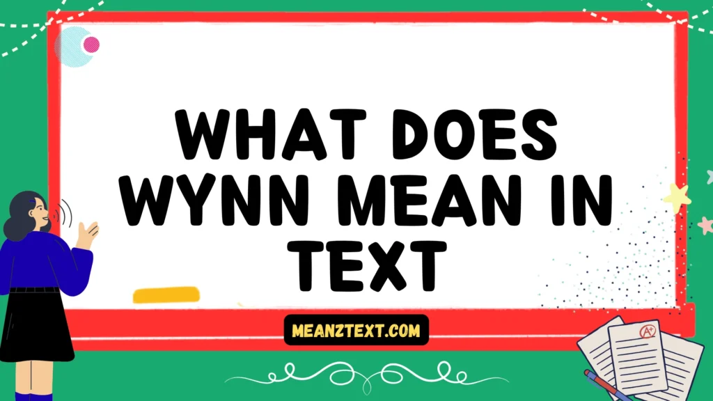 what does wynn mean in text
