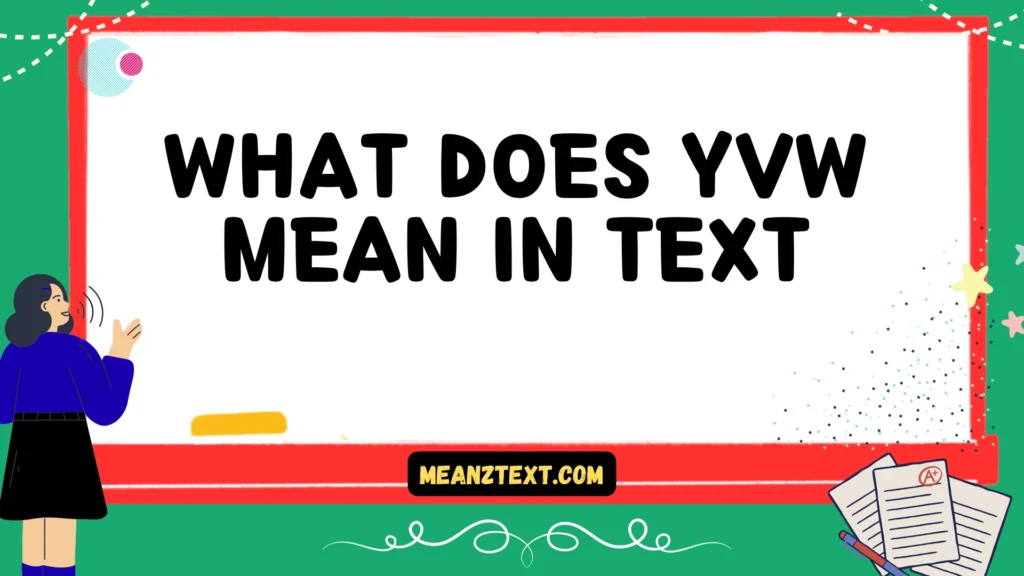 what does yvw mean in text
