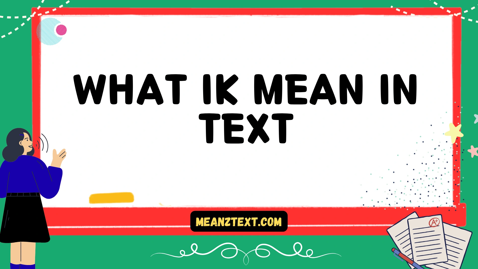 what ik mean in text