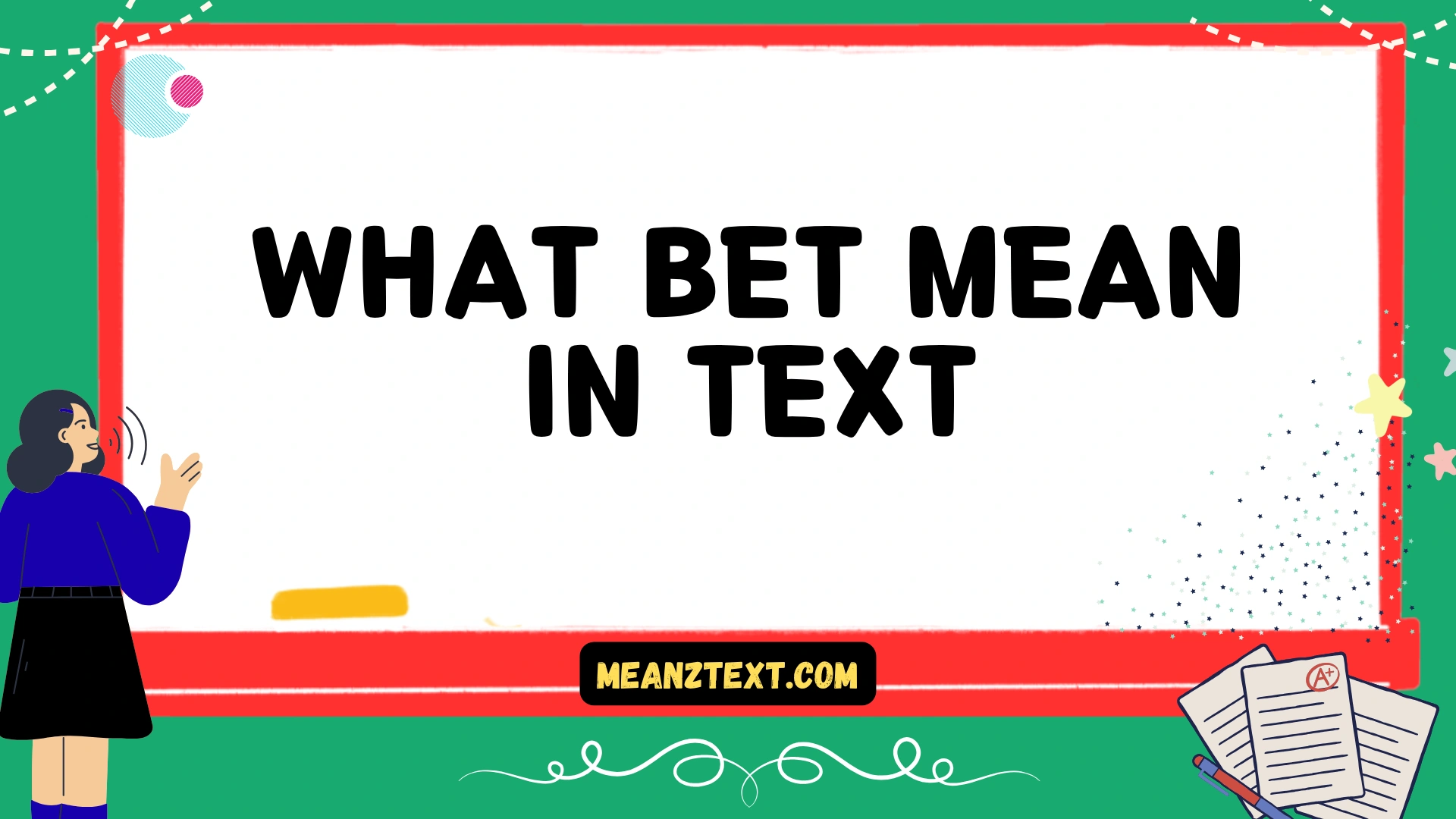 what bet mean in text