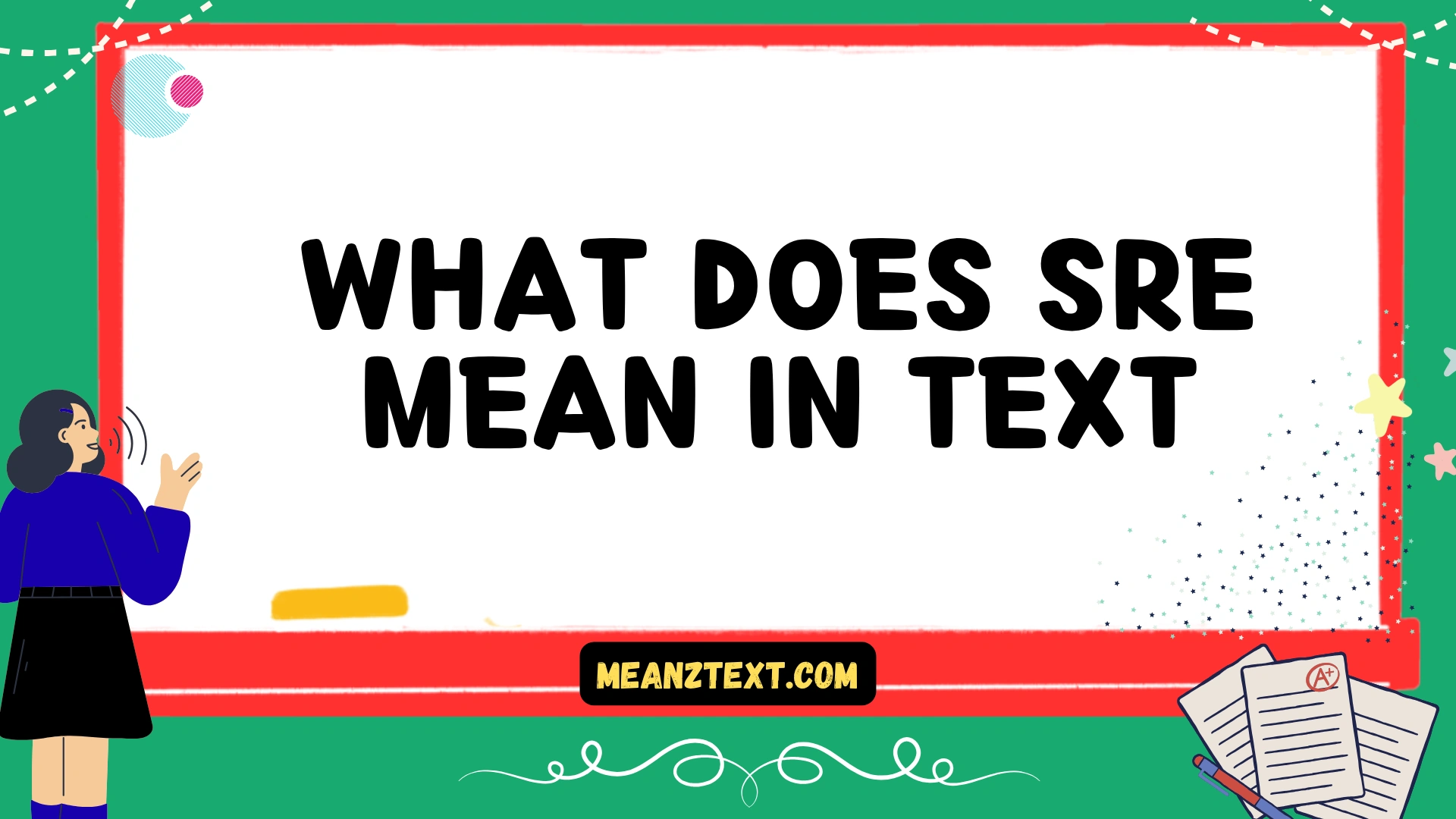 what does sre mean in text