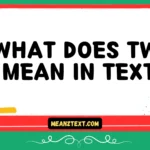 what does twi mean in text