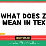 what does za mean in text