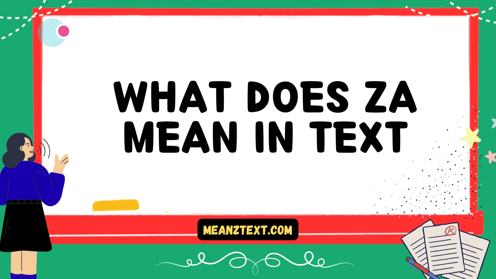 what does za mean in text