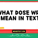 what dose wrd mean in text