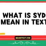 what is syd mean in text