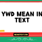 ywd mean in text