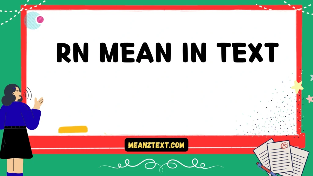 rn mean in text
