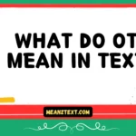 what do ot mean in text