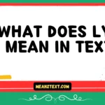 what does lyl mean in text