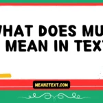 what does muah mean in text