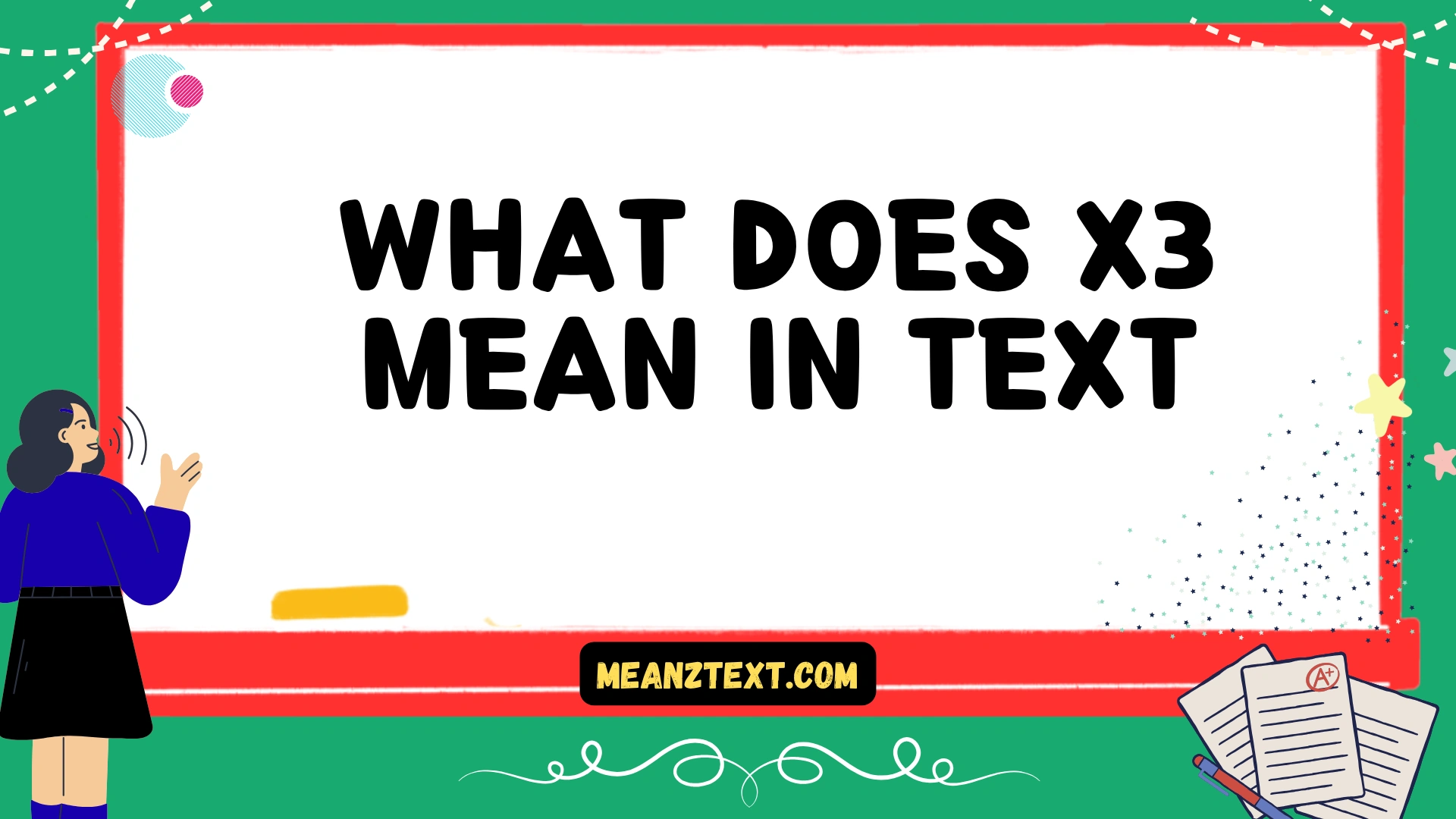 what does x3 mean in text