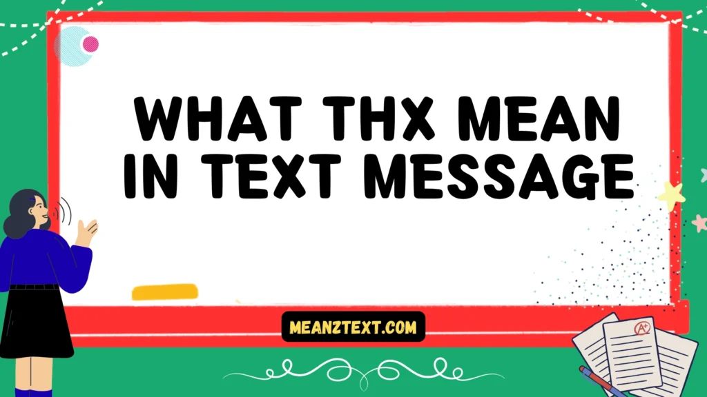 what thx mean in text message
