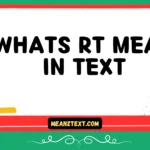 whats rt mean in text
