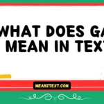 what does gal mean in text