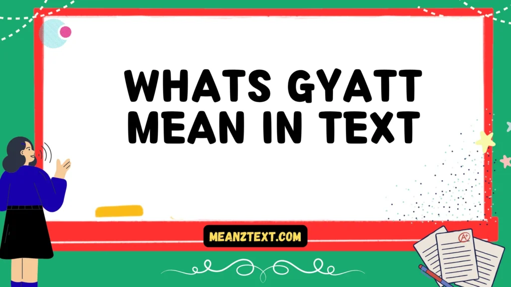 whats gyatt mean in text